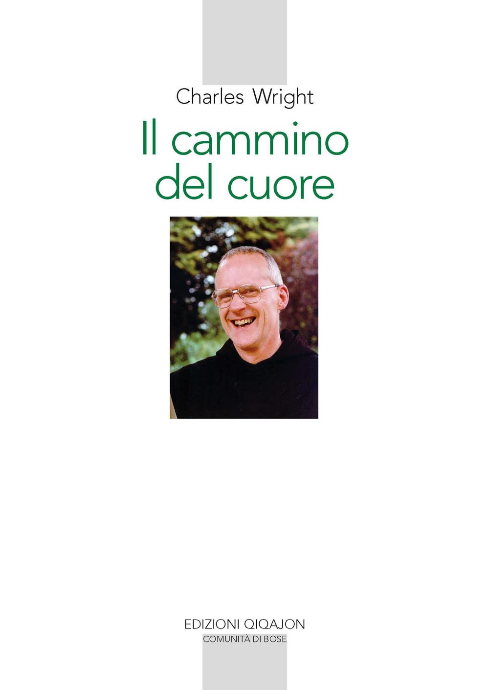Il Cammino Del Cuore. L'esperienza Spirituale Di André Louf - 4