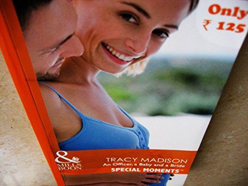 An Officer, a Baby and a Bride (Mills and Boon Special Moments)