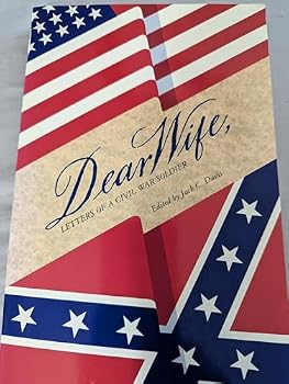Dear Wife: Letters of a Civil War Soldier