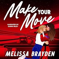 Make Your Move Audiobook By Melissa Brayden cover art