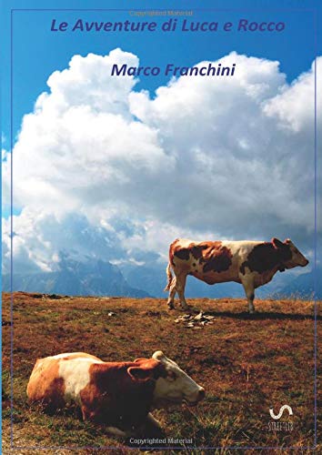 Le Avventure di Luca e Rocco Le Avventure di Luca e Rocco