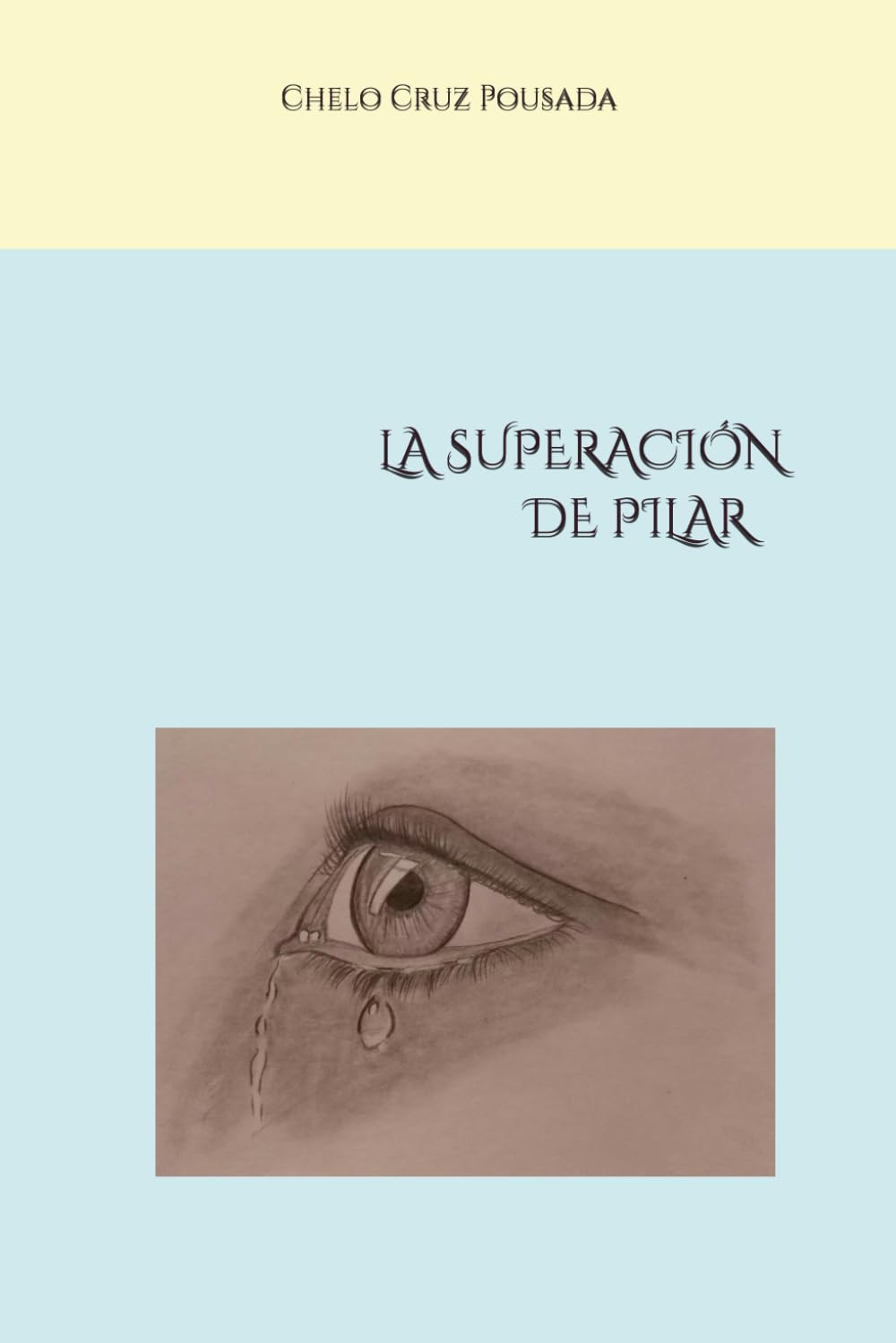 LA SUPERACIÓN DE PILAR