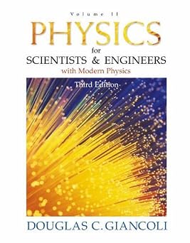 Physics for Scientists and Engineers with Modern Physics v. 2 Physics for Scientists & Engineers by Douglas C. Giancoli 2000-06-08