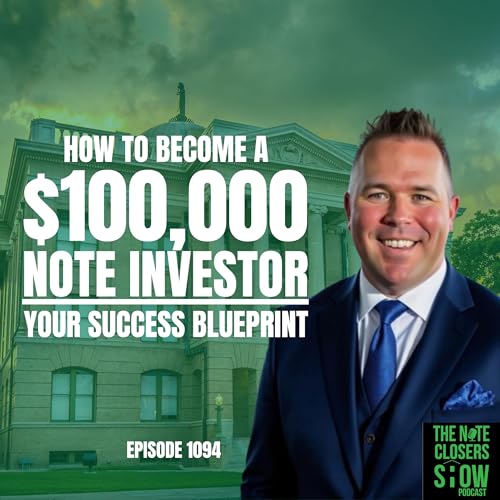 How to Make 6-Figures Annually as a Real Estate Note Investor in 2026