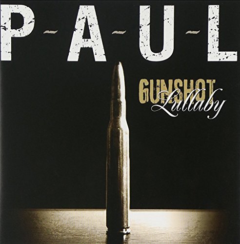 Gunshot Lullaby by P-A-U-L Lamb