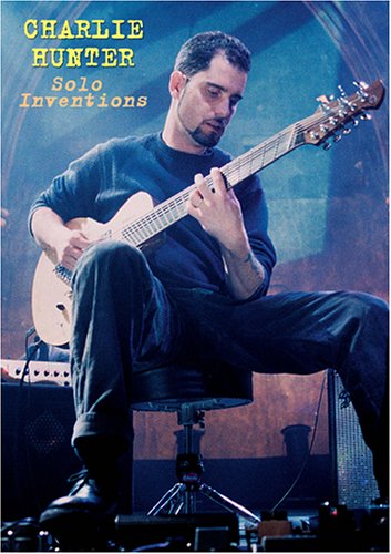 Charlie Hunter - Solo Inventions