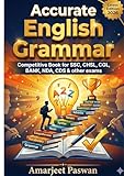  ACCURATE ENGLISH GRAMMAR: Competitive English - SSC, BANK, NDA, CDS, Etc. (English Edition)