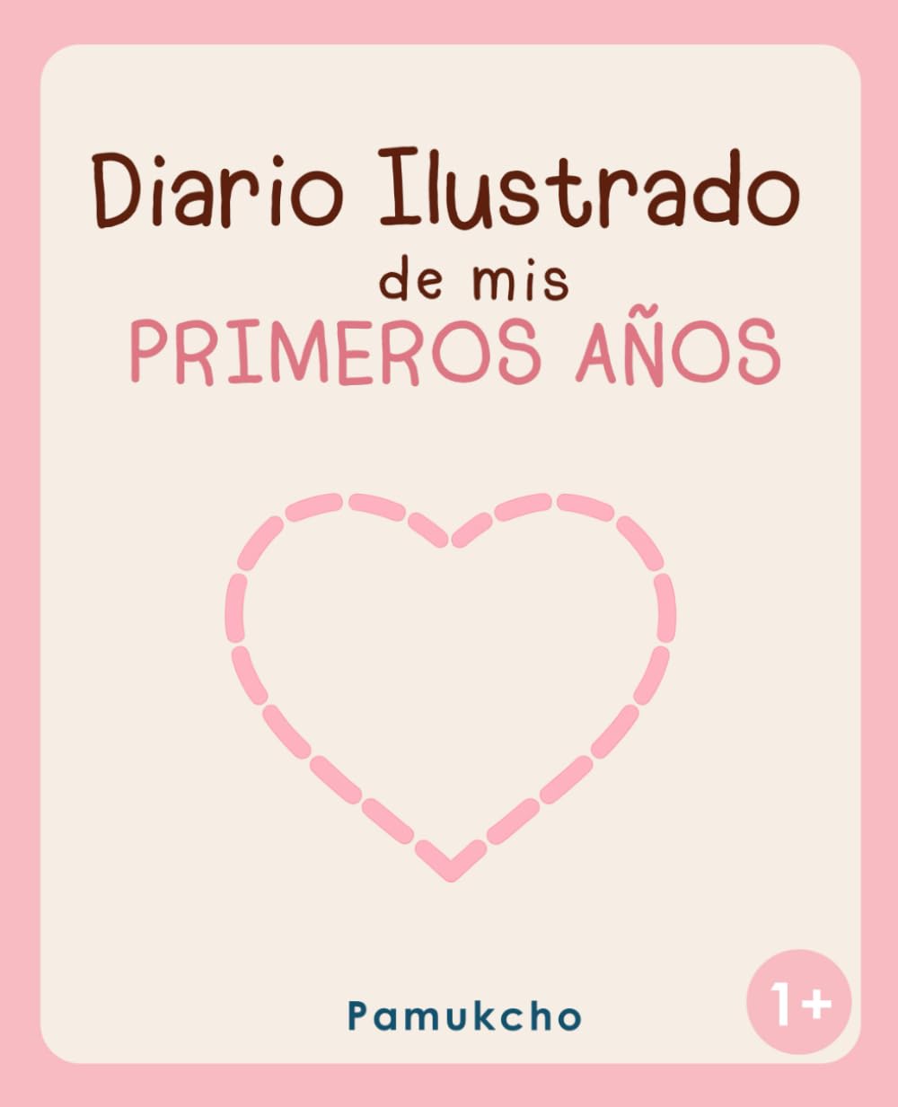 Diario Ilustrado de mis Primeros Años: 2 libros en 1: libro de colorear y diario de logros