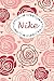 Produktbild Nike: Personalisiertes Notizbuch / 150 Seiten / Punktraster / DIN A5+ (15,24 x 22,86 cm) / Rosen Cover Design