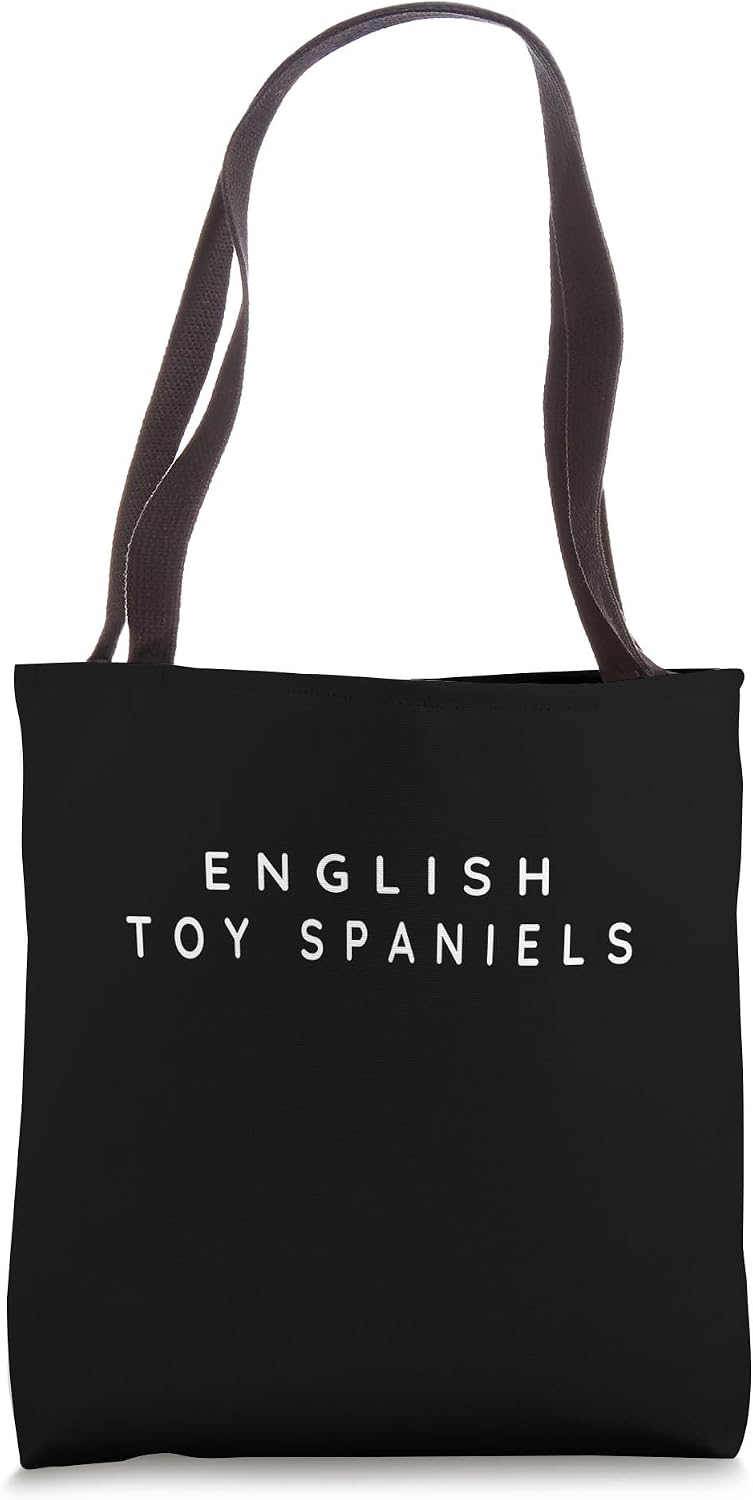 English Toy Spaniel Dogs / English Toy Spaniels Modern Font Tote Bag