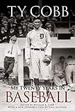ty cobb stats mlb  [My Twenty Years in Baseball (Dover Baseball)] [By: Cobb, Ty] [July, 2009]