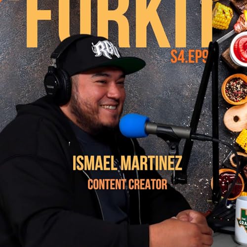 S4.EP9 - Ismael Martinez: The "ForkIt&rdquo; Story