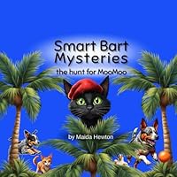 Smart Bart Mysteries: the hunt for MooMoo 1775130533 Book Cover