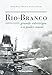 Produktbild Rio-branco, Grande Estratégia e o Poder Naval (Em Portuguese do Brasil)