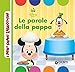 Le parole della pappa. Ediz. a colori