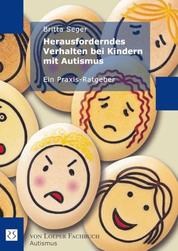 Herausforderndes Verhalten bei Kindern mit Autismus: Ein Praxisratgeber