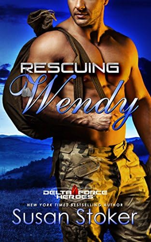 Rescuing Wendy (Delta Force Heroes Book 8)