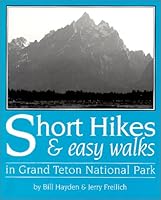 Short Hikes & Easy Walks in Grand Teton National Park 0931895138 Book Cover