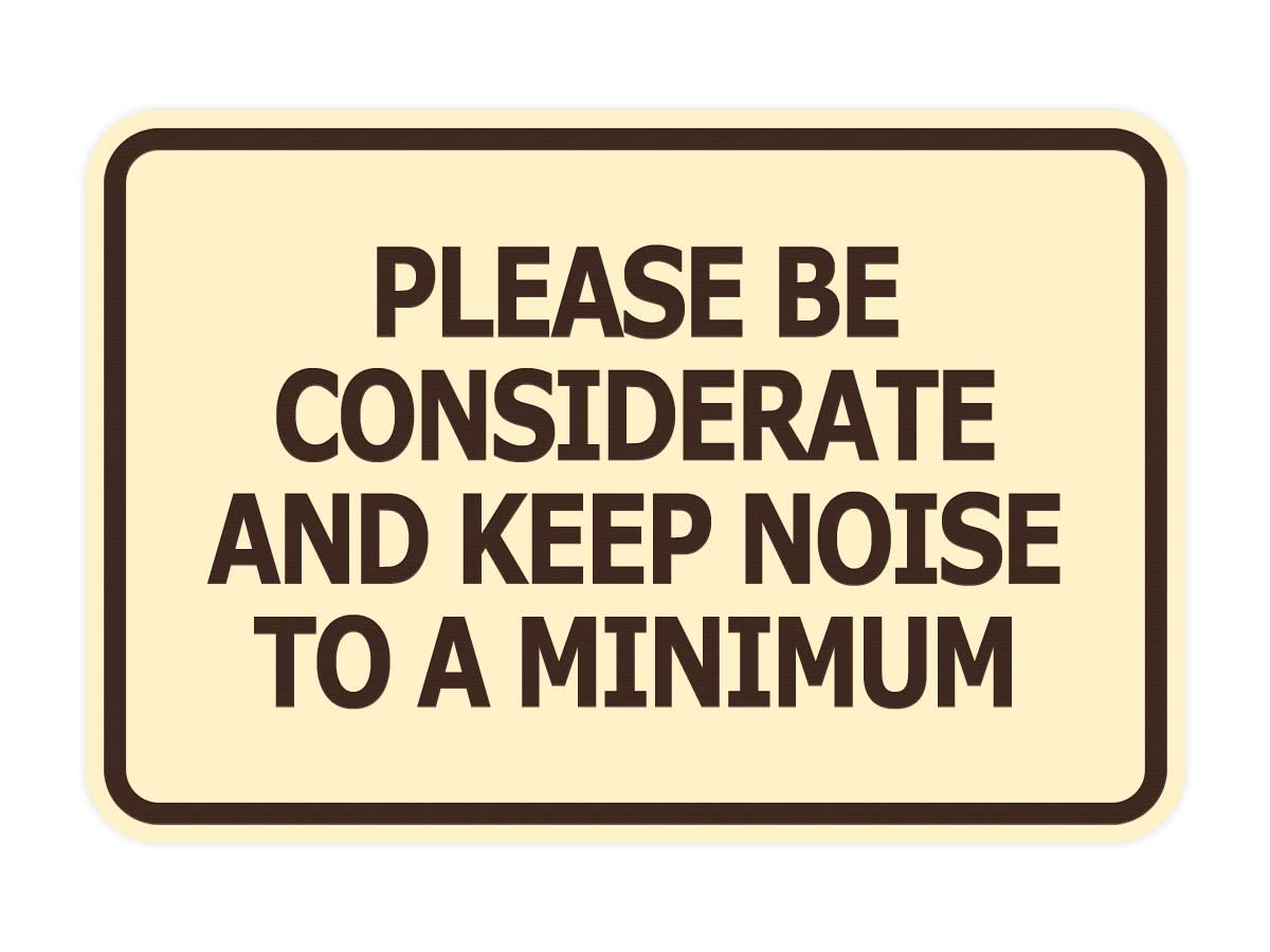 Signalisation Please Be Considerate and Keep Noise Minimum Plaque Signalétique - 8