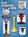 The Glass Candlestick Book, Vol. 3: Kanawha to Wright- Identification and Value Guide