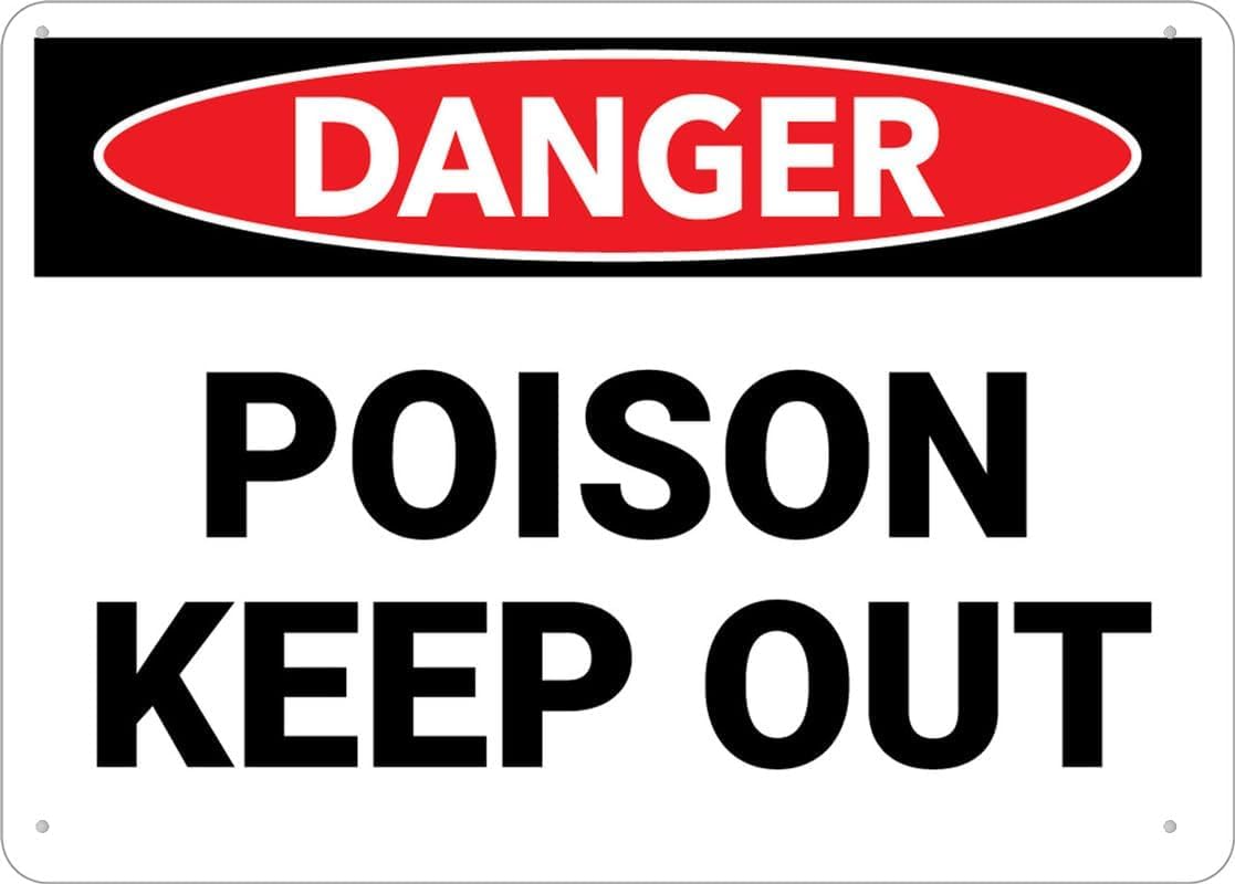 Danger Poison Keep Out Rust Free Aluminum Sign - Outdoor Decor with Pre-Drilled Holes for Home Storage, Lab - 16x12 Inch​
