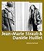 Produktbild Jean-Marie Straub & Danièle Huillet (FilmmuseumSynemaPublikationen, Band 26)