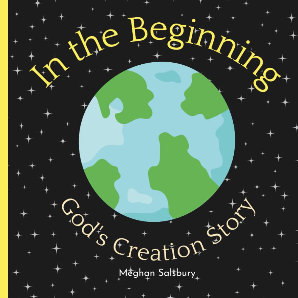 In the Beginning: God's Creation Story (God's Stories for Little Readers)