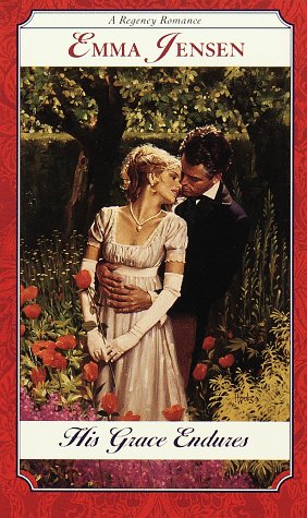His Grace Endures (Regency Romance)