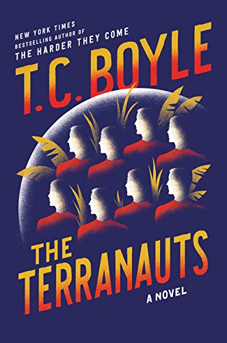 The Terranauts: A Novel The Terranauts: A Novel