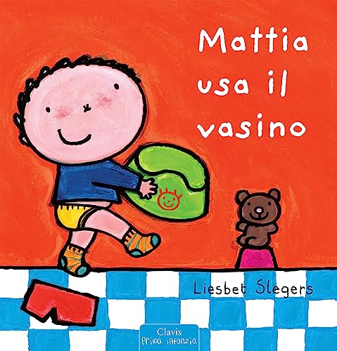 Mattia usa il vasino. Ediz. illustrat