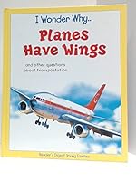 I Wonder Why... Planes Have Wings B018RH6TB6 Book Cover