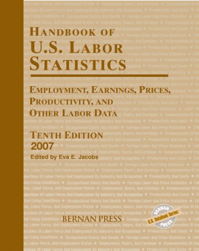 Buy Handbook of U.S. Labor Statistics 2007: Employment, Earnings, Prices, Productivity, and Other Labor Data — BookShops.in
