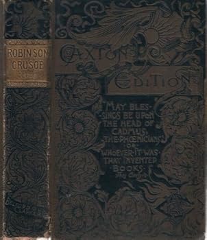 Hardcover Robinson Crusoe by Defoe--Caxton Edition-1888 Edition Book