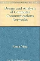 Design and Analysis of Computer Communication Networks (Mcgraw Hill Computer Science Series) 0070006970 Book Cover