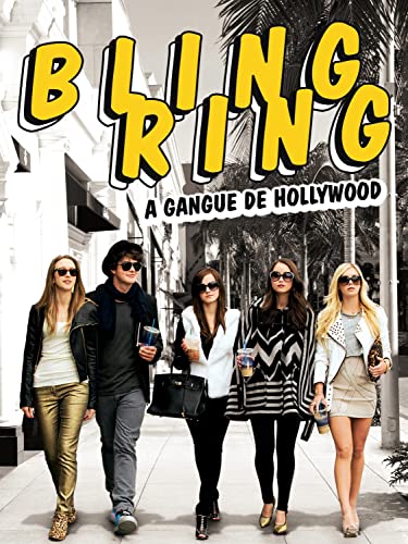 Bling Ring: A Gangue de Hollywood