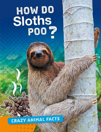 How Do Sloths Poo