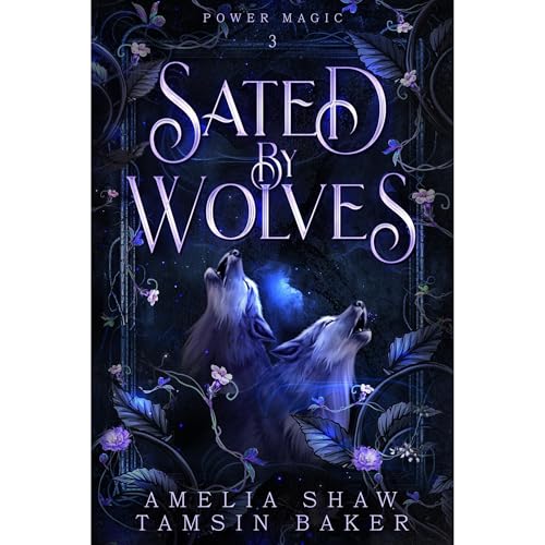 Sated by Wolves by Amelia Shaw, Tamsin Baker episode artwork