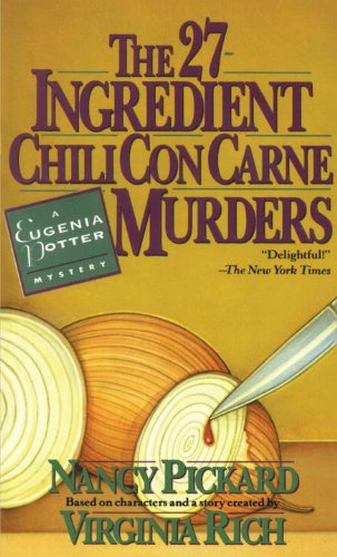 The 27-Ingredient Chili Con Carne Murders: A Eugenia Potter Mystery (The Eugenia Potter Mysteries Book 4)