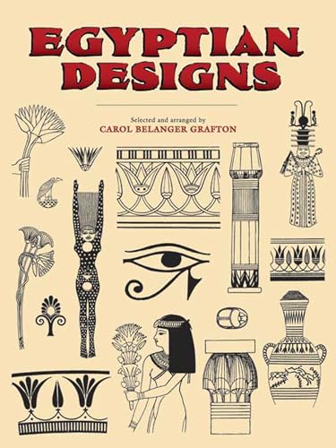 Egyptian Designs (Dover Pictorial Archive)