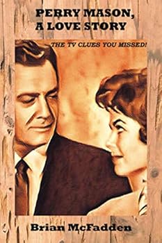 Paperback Perry Mason, A Love Story: The TV Clues You Missed Book