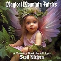 Magical Mountain Fairies: "Magical Mountain Fairies: An Adult Coloring Adventure" invites you to immerse yourself in a whimsical world of enchantment, ... fairies come to life with your creative touch B0C7F75YG6 Book Cover