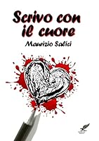 Scrivo con il cuore 1326275275 Book Cover