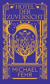 Hardcover Hotel der Zuversicht [German] Book