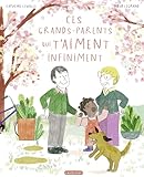  Ces grands-parents qui t\'aiment infiniment