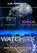 Watchers 10 : DNA