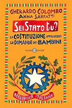 Paperback Sei Stato tu? La Costituzione attraverso le domande dei bambini [Italian] Book