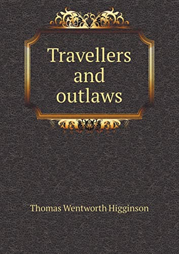 Travellers and outlaws 5519131708 Book Cover