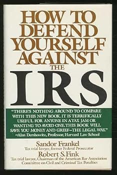 Hardcover How to Defend Yourself Against the IRS Book