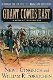 Grant Comes East: A Novel of the Civil War (Gettysburg Book 2)