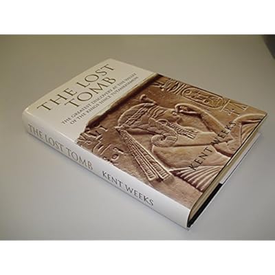 The Lost Tomb: The Most Extraordinary Archaeological Discovery of Our Time - The Burial Site of the Sons of Rameses II